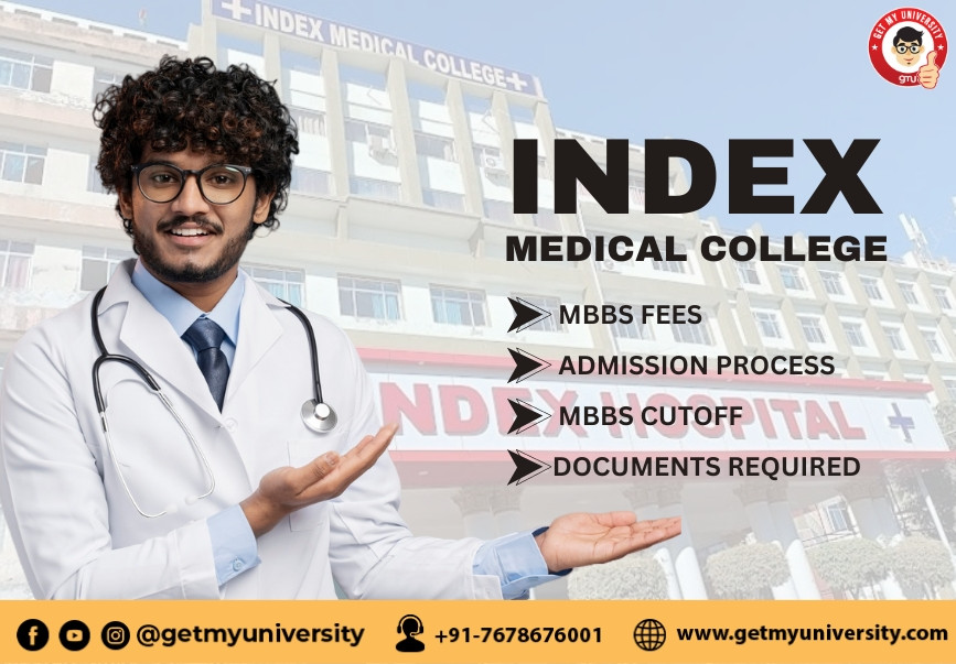 Index Medical College, Indore MBBS Fees, Admission Process, Cutoff (1)